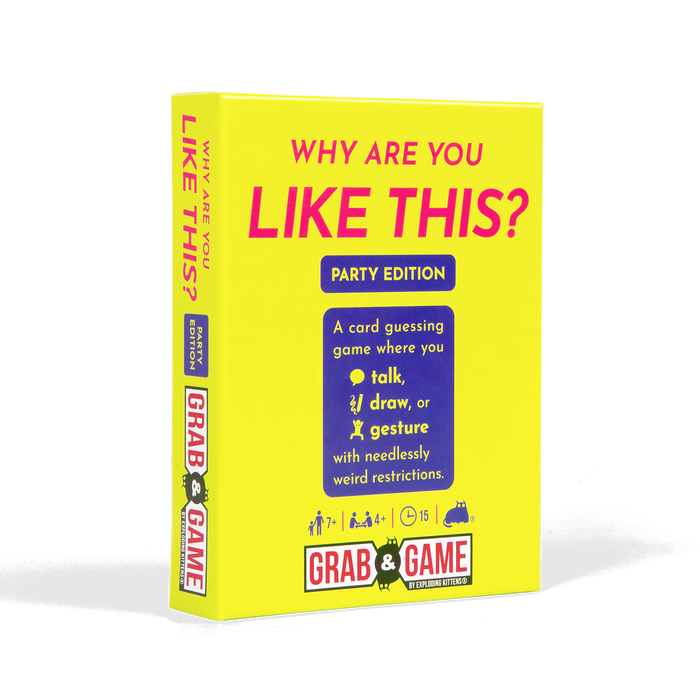 Why Are You Like This? Party Edition – Grab & Game