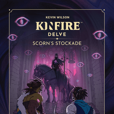 Card Games, Kinfire Delve: Scorn's Stockade