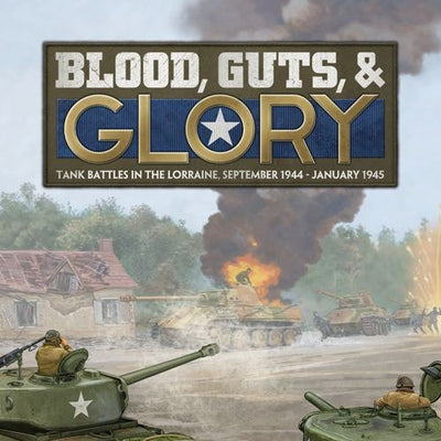 On Sale, Flames of War: Blood Guts & Glory Book – Tank Battles in the Lorraine