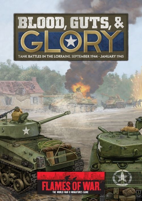 Flames of War: Blood Guts & Glory Book – Tank Battles in the Lorraine