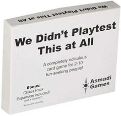 We Didn't Play Test This At All