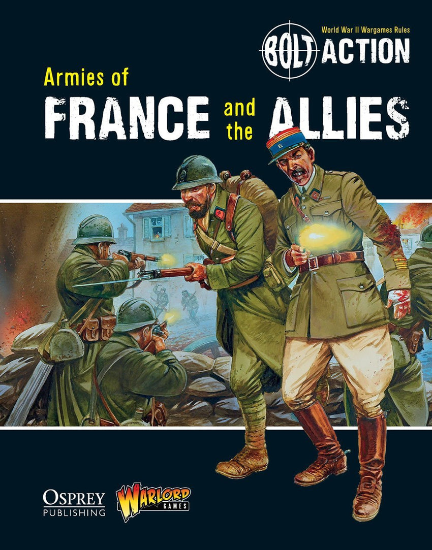 Bolt Action: Armies of France and the Allies