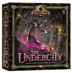 The Undercity: An Iron Kingdoms Adventure Game