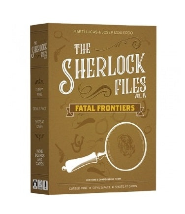 The Sherlock Files: Vol. IV - Fatal Frontiers